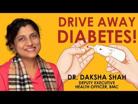 Driving Away Diabetes | Dr. Daksha Shah | Public Heath Officer, M.C.G.M.