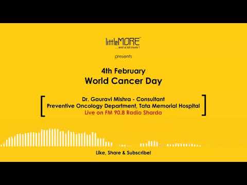 Dr. Gauravi Mishra live on FM 90.8 Radio Sharada - World Cancer Day